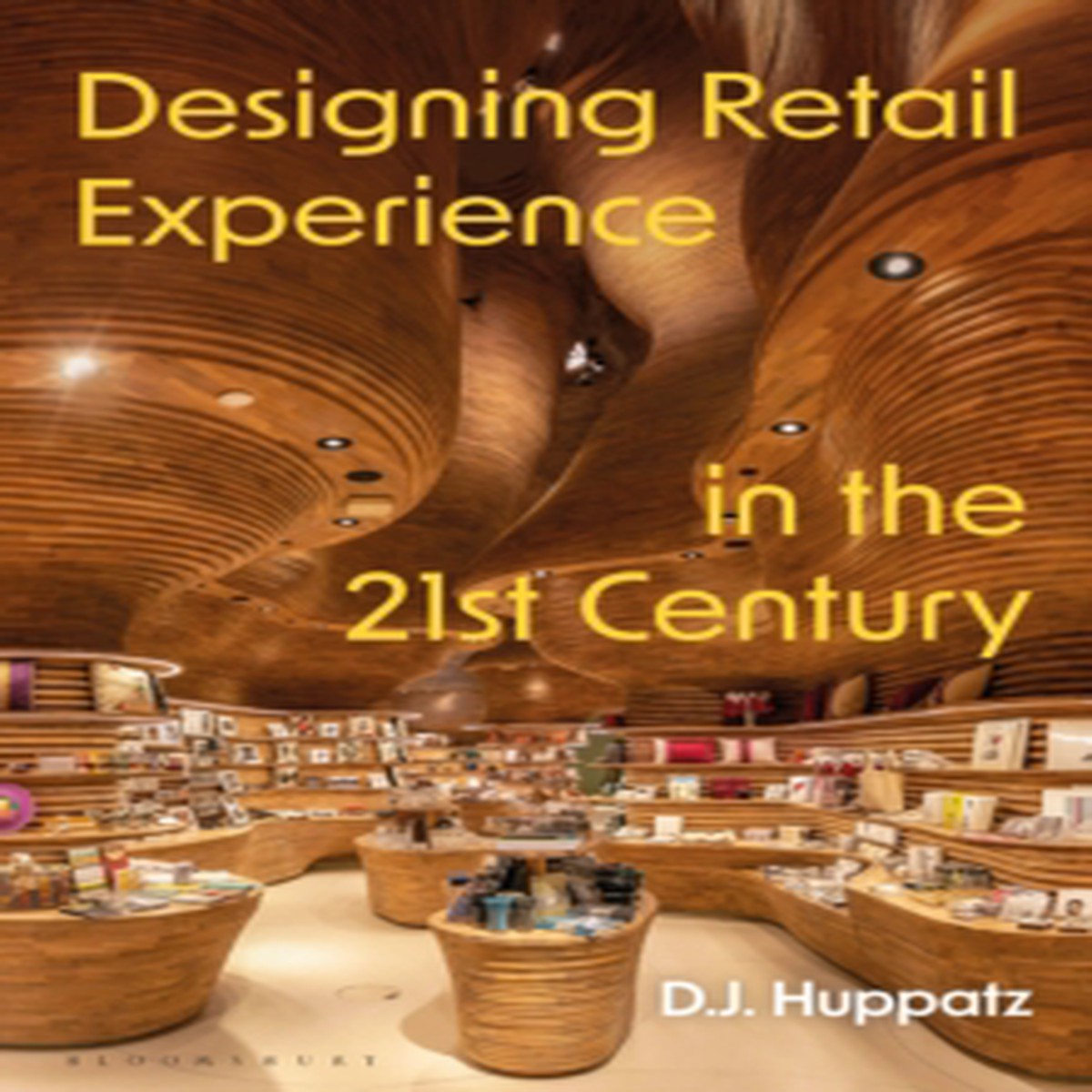 Designing Retail Experience in the 21st Century 9781350423299 Paperback