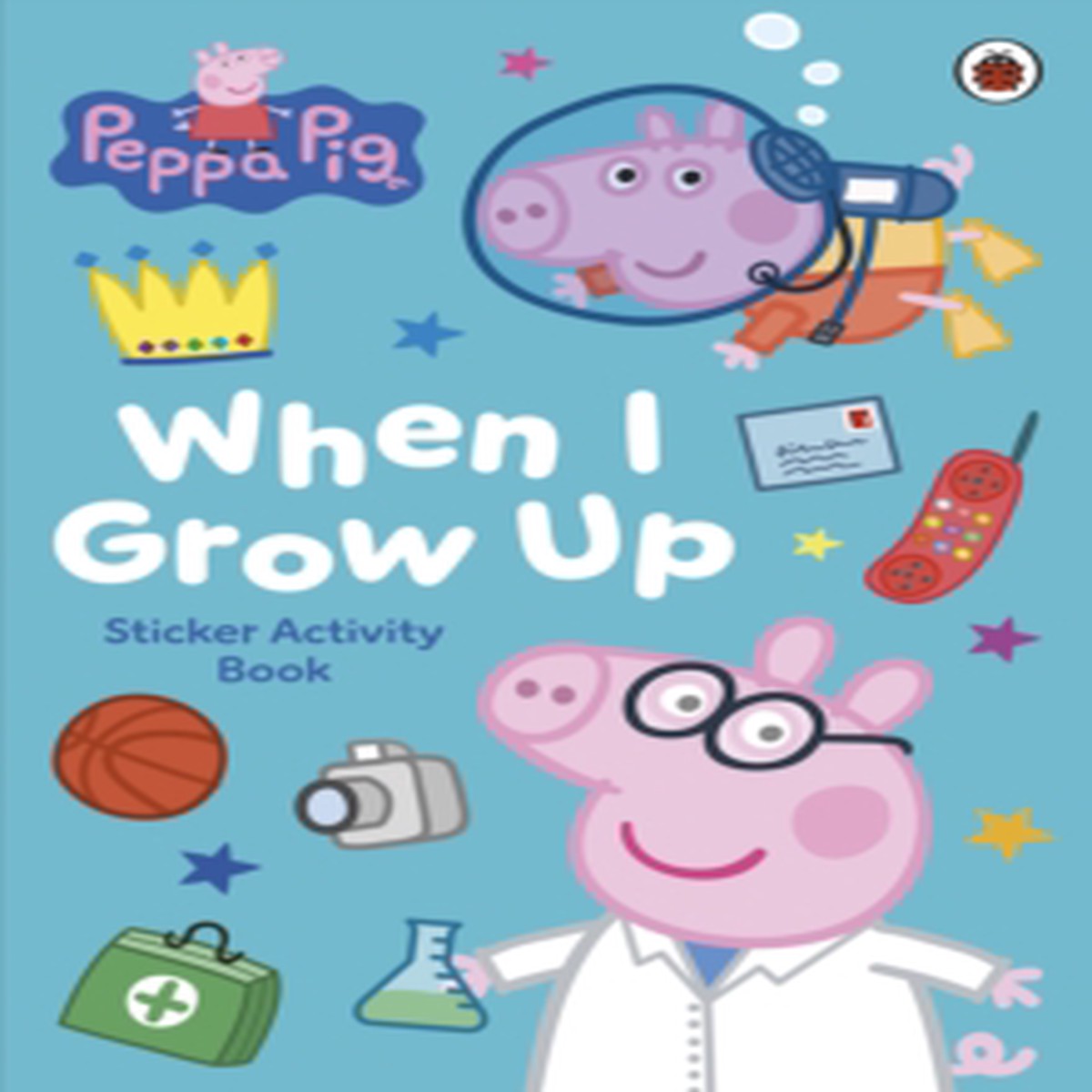 Peppa Pig: When I Grow Up Sticker Activity Book 9780241782293 Paperback