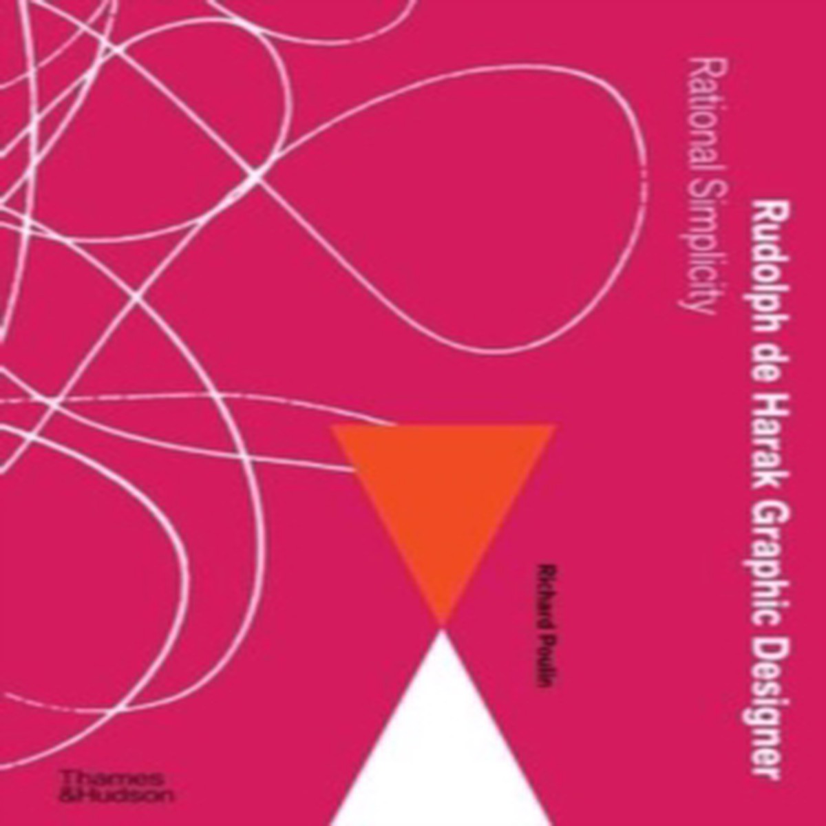 Rudolph de Harak Graphic Designer 9780500025383 Hardback