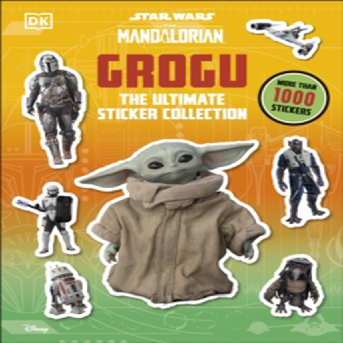 Star Wars: The Mandalorian: Grogu: The Ultimate Sticker Collection 9780241791356 Paperback