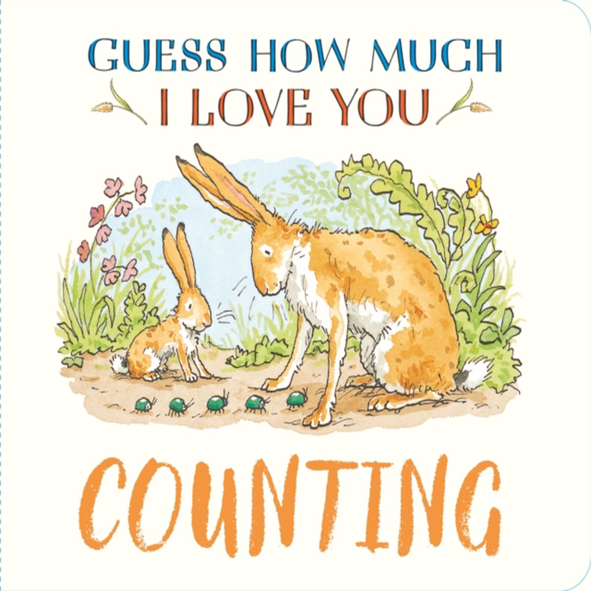 Guess How Much I Love You: Counting 9781529532197 Board book