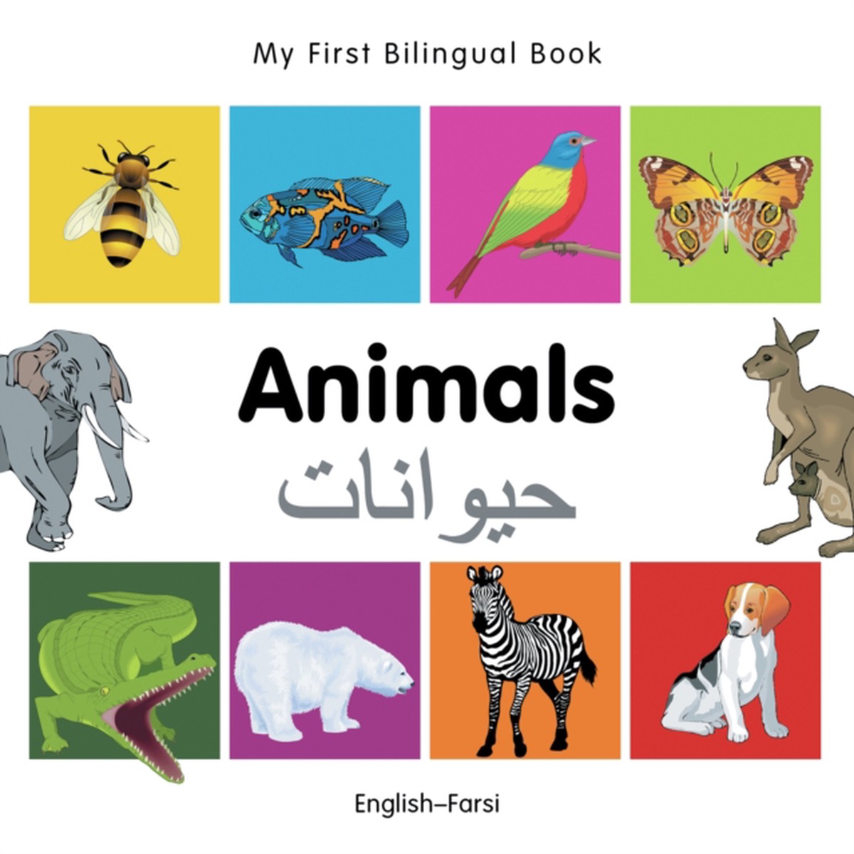 My First Bilingual Book -  Animals (English-Farsi) 9781840596113 Board book