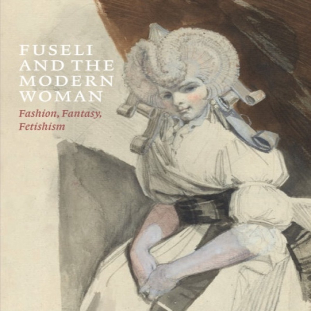 Fuseli and the Modern Woman 9781913645298 Paperback