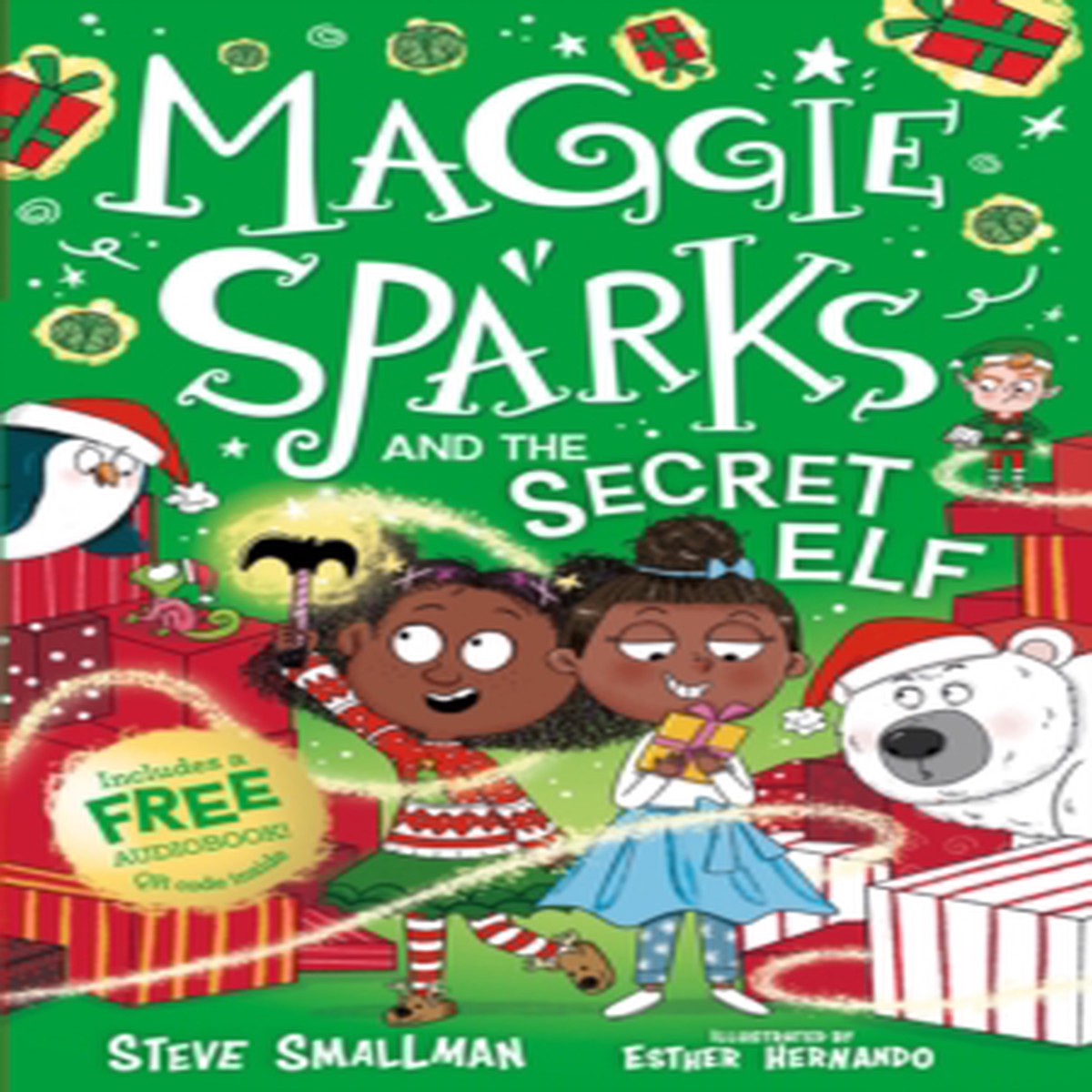 Maggie Sparks and the Secret Elf 9781802637472 Paperback