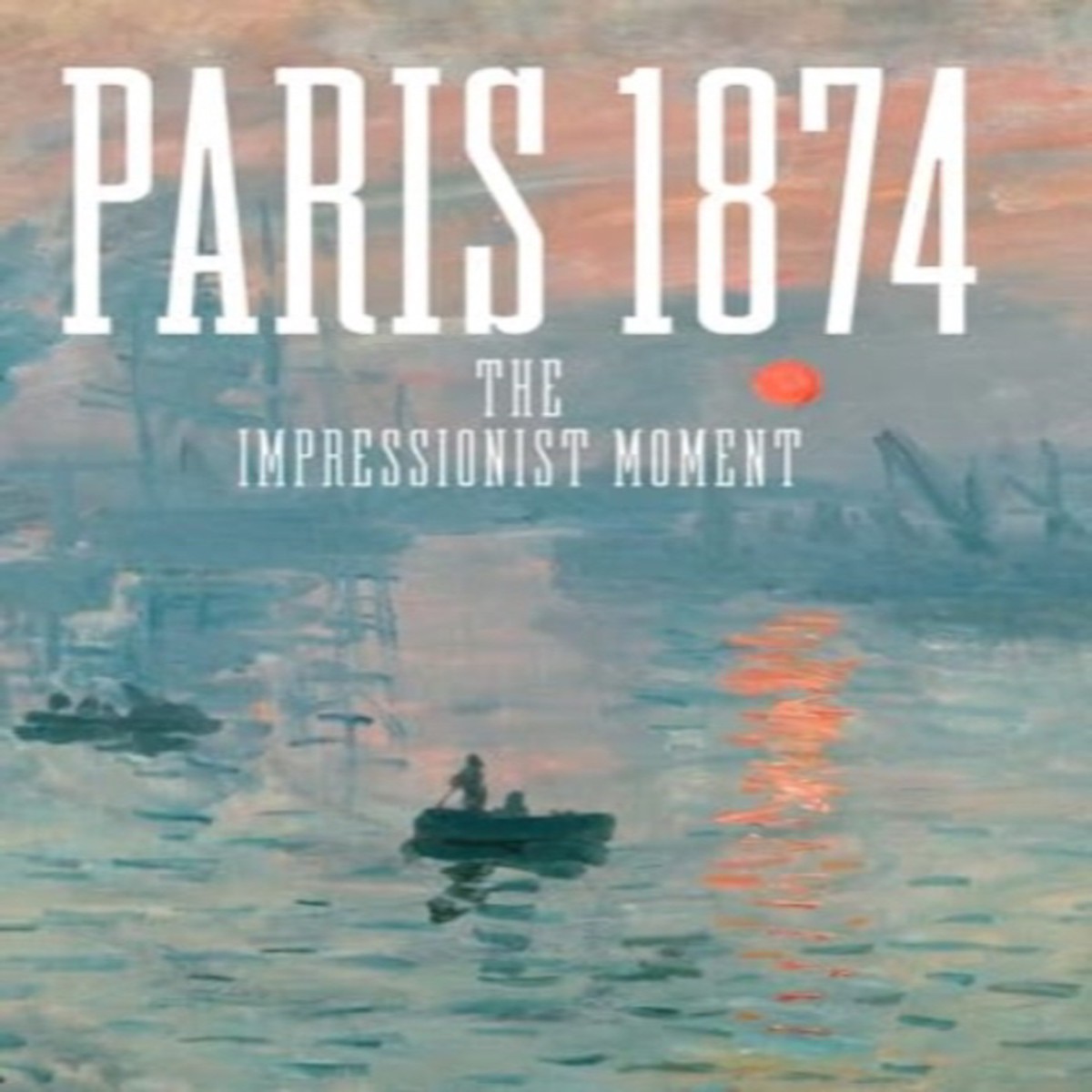 Paris 1874 9780300278484 Hardback