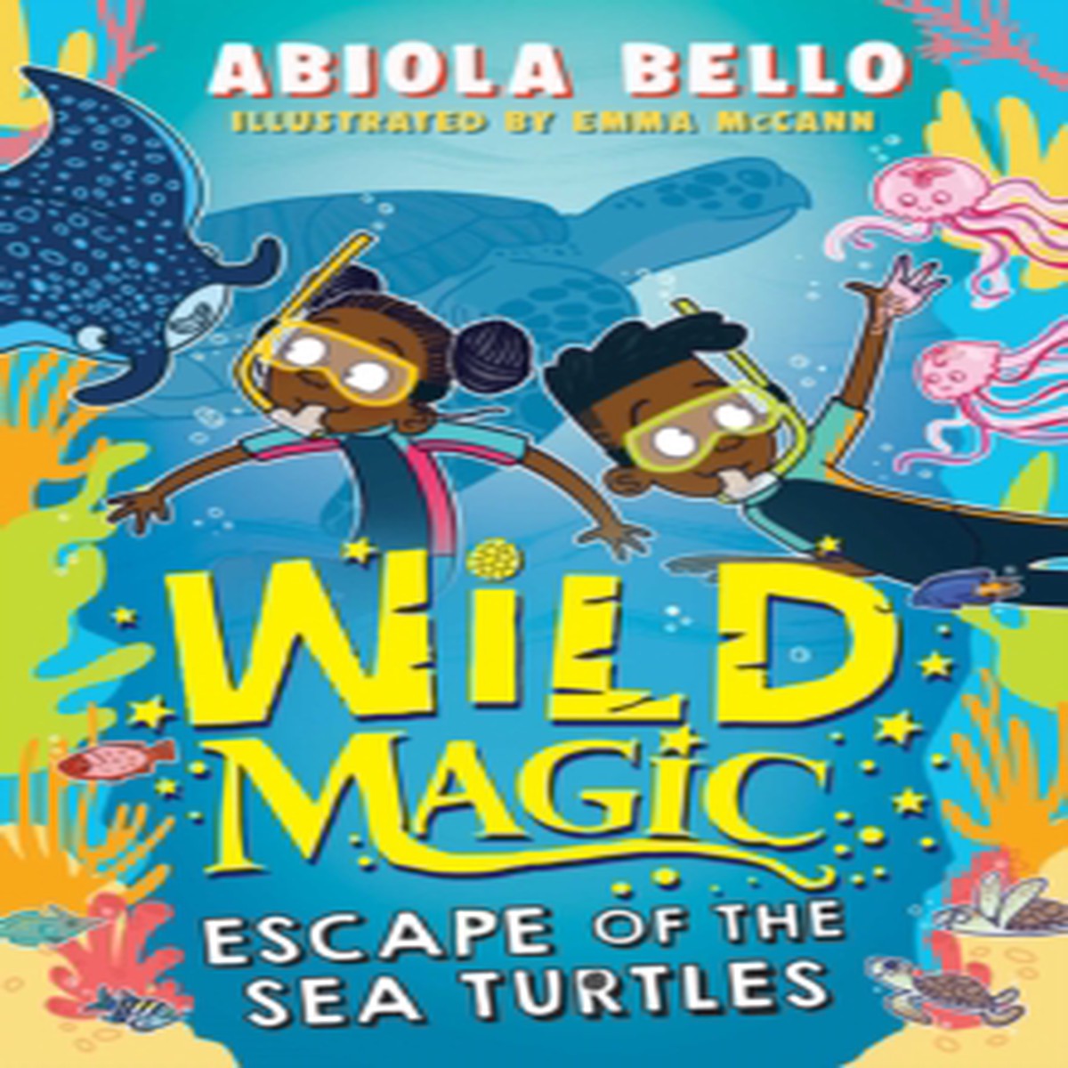 Wild Magic: Escape of the Sea Turtles 9781398520547 Paperback