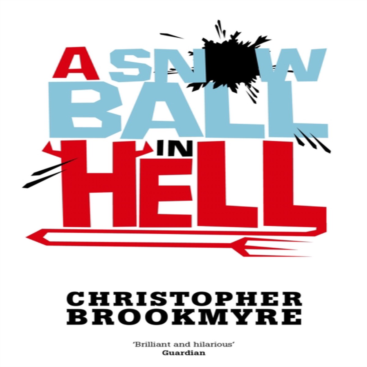 A Snowball In Hell 9780349120515 Paperback