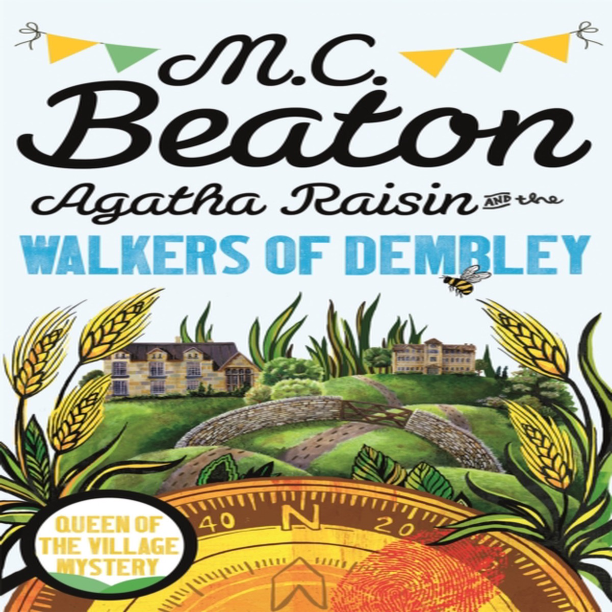 Agatha Raisin and the Walkers of Dembley 9781472120953 Paperback