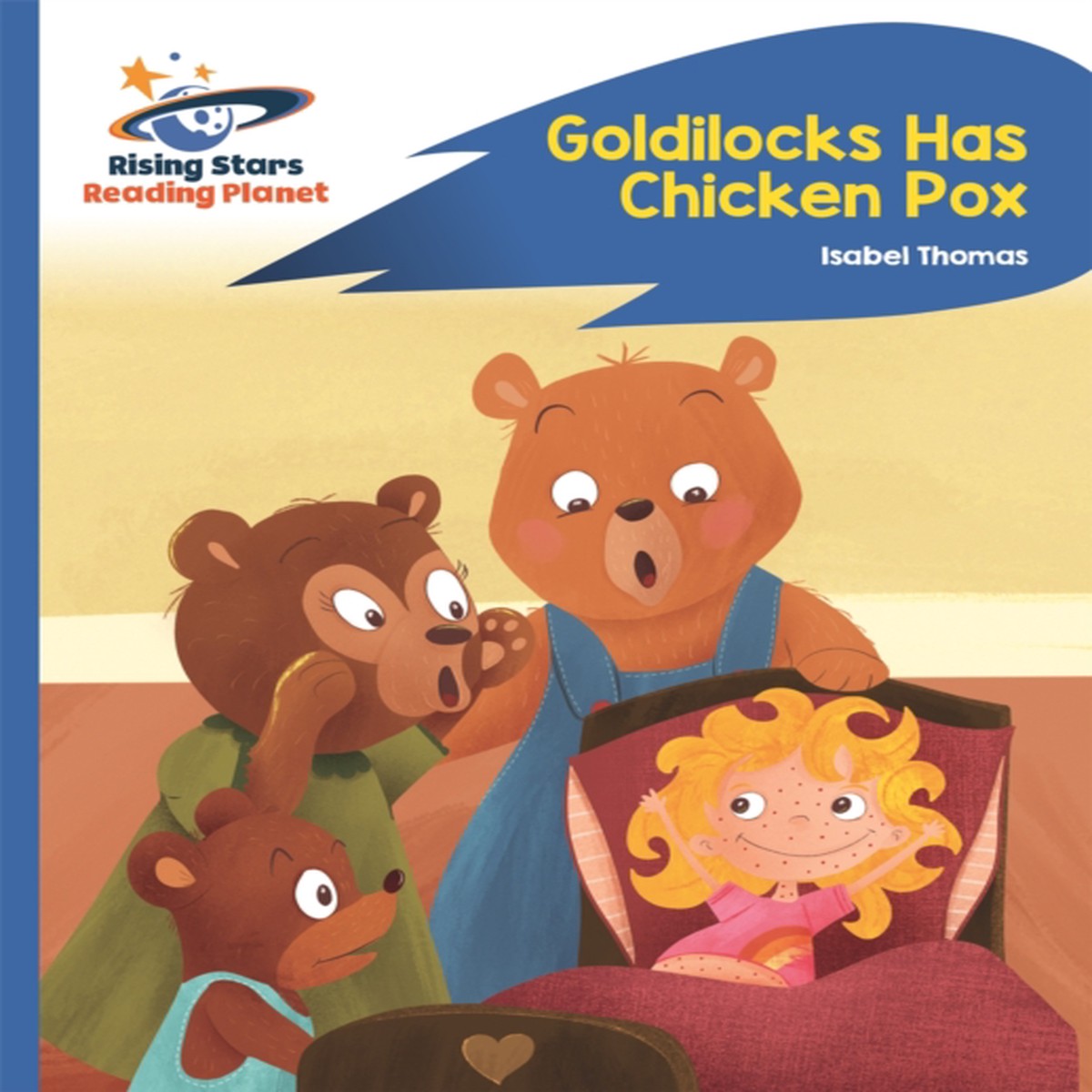 Reading Planet - Goldilocks Has Chicken Pox - Blue: Rocket Phonics 9781510435858 Paperback