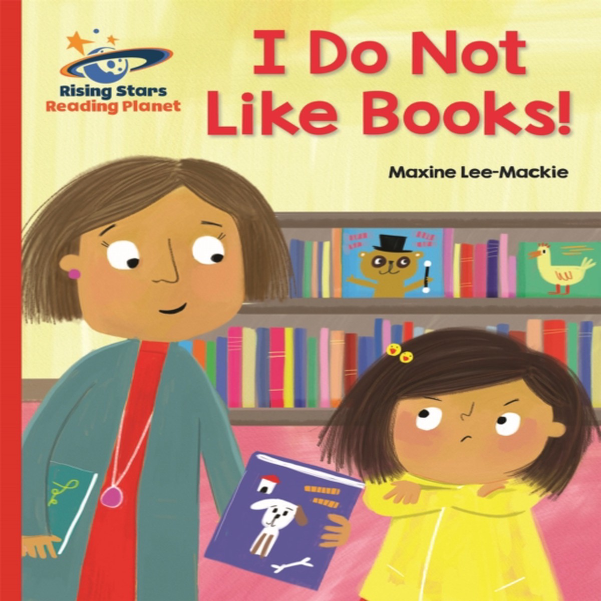 Reading Planet - I Do Not Like Books! - Red B: Galaxy 9781510431096 Paperback