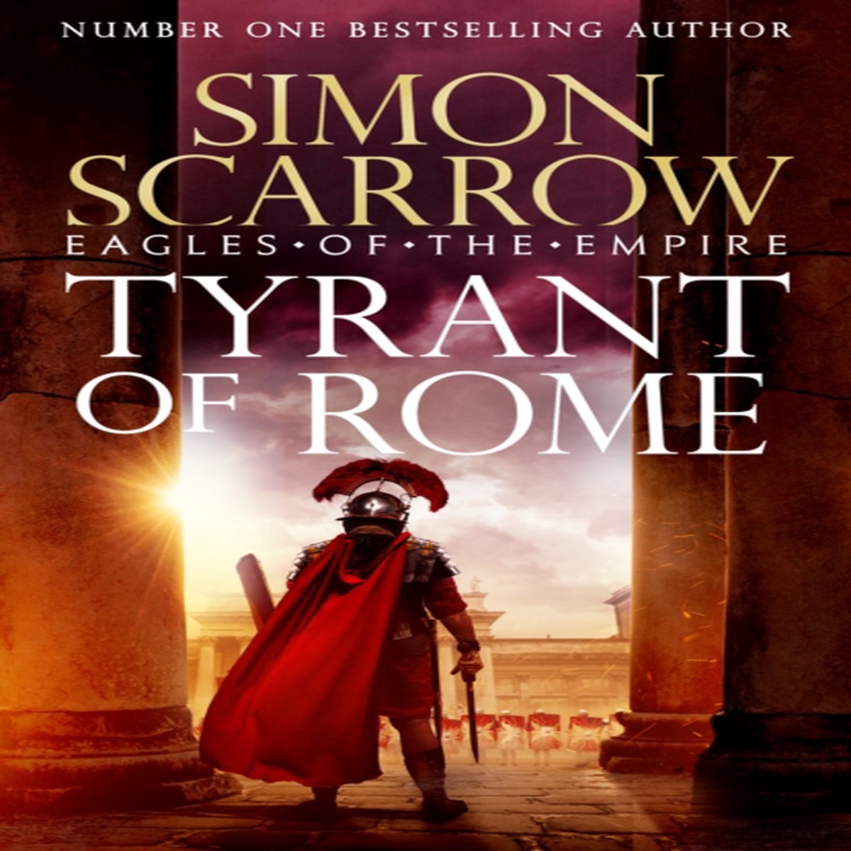 Tyrant of Rome (Eagles of the Empire 24) 9781472287267 Paperback